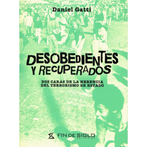 Desobedientes y recuperados